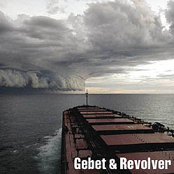 Gebet & Revolver